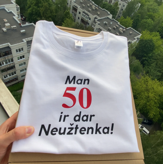🔴 Man 50 ir dar neužtenka! 🔥 (Su Jūsų norimu skaičiumi)