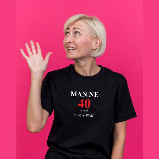 Man ne 40, man tik 33,06 + PVM 🤣 (su Jūsų norimu skaičiu)