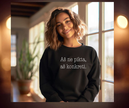 Aš ne pikta, aš KONKRETI! 😤