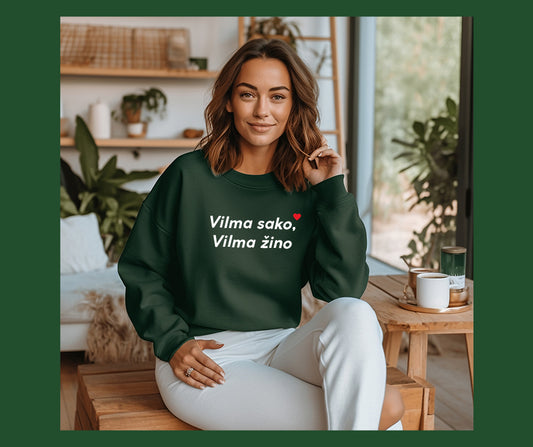 Vilma sako, Vilma žino ❤️  (galima su bet kokiu vardu)